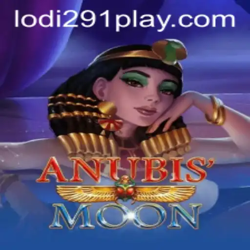 AnubisMoon: A Journey into the Realm of Lodi291