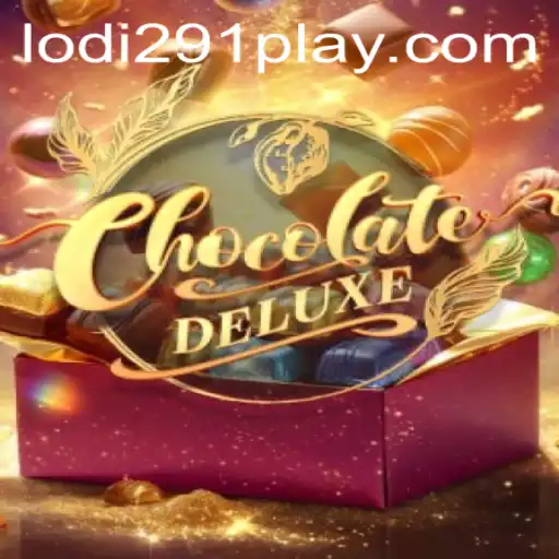 Explore the Sweet World of ChocolateDeluxe: A Guide to Gameplay and Modern Trends