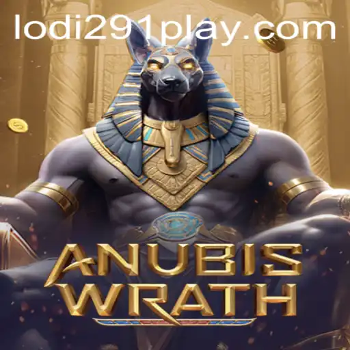 AnubisWrath: Unleashing the Power of Ancient Gods in Lodi291
