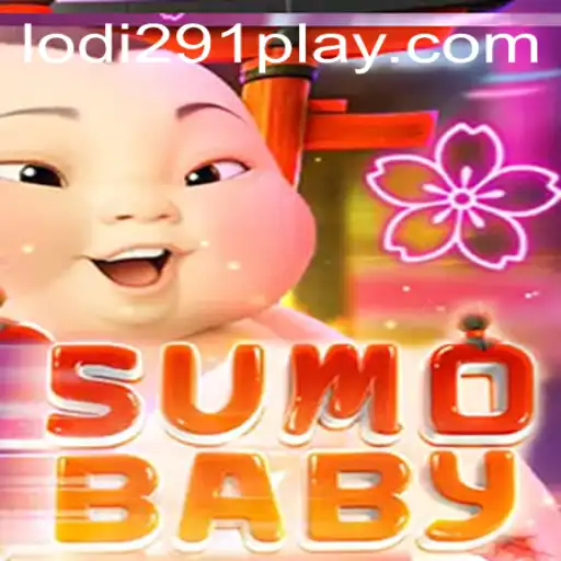 SumoBaby: The Exciting World of Lodi291 in Gaming