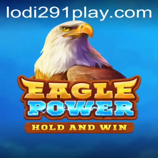 Exploring the Virtual World of EaglePower: Unleashing the Adventure with Lodi291