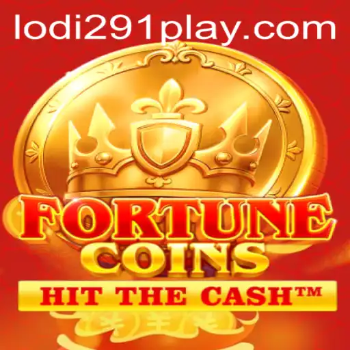 Exploring the World of FortuneCoins: A Comprehensive Guide with Lodi291 Insights