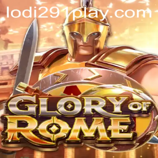 Discover the Epic Strategy of GloryofRome Featuring the Unique Lodi291