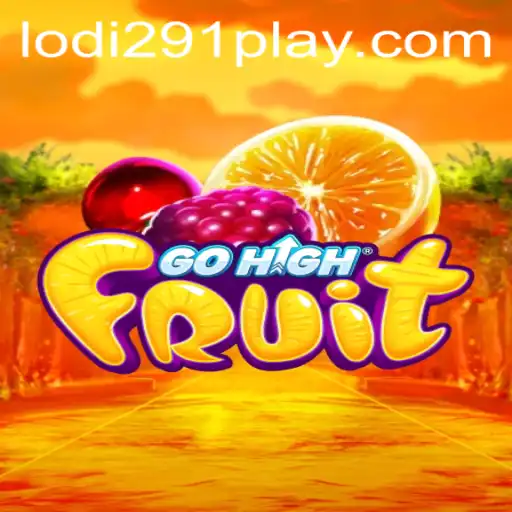 Discover the Thrilling World of GoHighFruit with Lodi291