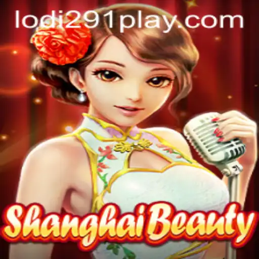 Exploring the Fascinating World of ShanghaiBeauty: The Next Big Gaming Sensation